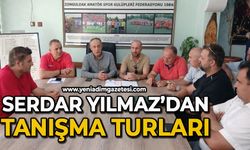 Serdar Yılmaz’dan tanışma turları