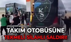 Kocaelispor otobüsüne silahlı saldırı!