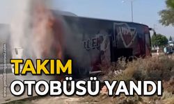 Takım otobüsü yandı