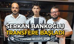 Serkan Bankoğlu transfere başladı