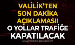 Zonguldak Valiliği'nden son dakika duyurusu: O yollar trafiğe kapanacak