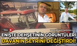 Enişte dehşetinin görüntüleri davanın seyrini değiştirdi