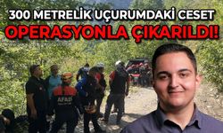 300 metrelik uçurumdaki ceset operasyonla çıkartıldı!