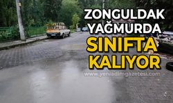 Zonguldak yağmurda sınıfta kalıyor