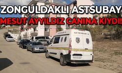 Zonguldaklı astsubay Mesut Ayyıldız canına kıydı!