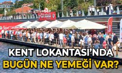 Kent Lokantası'nda bugün ne yemeği var?