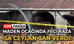 Maden ocağında feci kaza: İsa Ceylan can verdi!