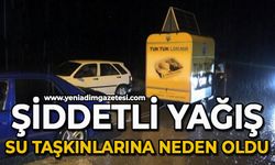 Şiddetli yağış su taşkınlarına neden oldu