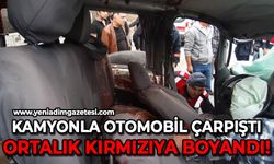 Kamyonla otomobil çarpıştı: Ortalık kırmızıya boyandı