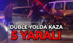 Duble yolda hafif ticari araç ile otomobil çarpıştı: 5 yaralı