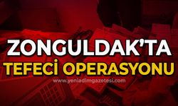 Zonguldak'ta tefecilere yönelik operasyon: Çok sayıda gözaltı var!