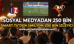 Zonguldaksporlu taraftarlar KANAL Z'ye kilitlendi: Sosyal medyadan 250 bin, Smart TV'den 1 milyon 200 bin izleyici!