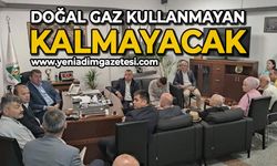 Belediyede toplantı yapıldı: Doğal gaz kullanmayan kalmayacak