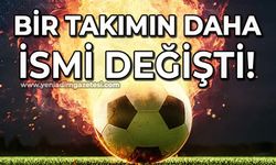 Bir takımın daha ismi değişti!