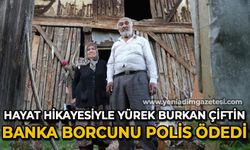 Hayat hikayesiyle yürek burkan çiftin banka borcunu polis ödedi