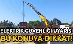 Elektrik güvenliği uyarısı: Bu konuya dikkat!