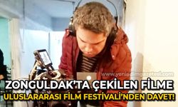 Zonguldak’ta çekilen film, uluslararası film festivaline davet edildi