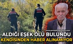 Aldığı eşek ölü bulunan Yaşar Dursun'dan haber alınamıyor