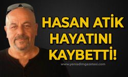 Hasan Atik hayatını kaybetti