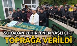 Sobadan zehirlenen yaşlı çift toprağa verildi