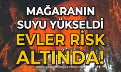 Mağaranın suyu yükseldi: Evler risk altında