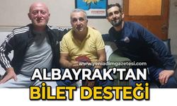 Albayrak'tan bilet  desteği