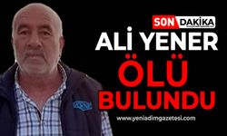 Ali Yener evinde ölü bulundu!