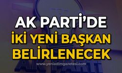 AK Parti'de 2 yeni başkan belli olacak