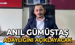 Anıl Gümüştaş adaylığını açıklayacak