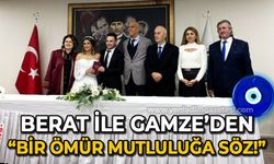 Berat ile Gamze'den "bir ömür mutluluğa" söz!