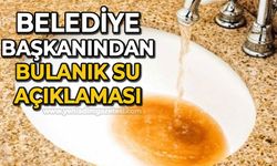 Belediye başkanından bulanık su açıklaması