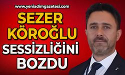 Sezer Köroğlu sessizliğini bozdu