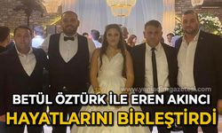 Betül Öztürk ile Eren Akıncı hayatlarını birleştirdi