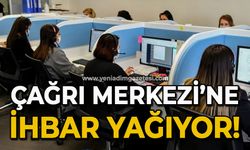 Çağrı Merkezi'ne ihbar yağıyor!