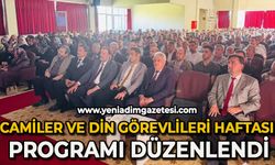 Camiler ve Din Görevlileri Haftası programı düzenlendi