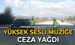 Yüksek sesli müziğe ceza yağdı