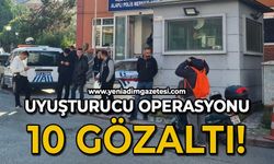 Uyuşturucu operasyonu: 10 gözaltı