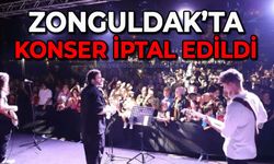 Zonguldak'ta konser iptal edildi!