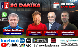 90 Dakika bu akşam KANAL Z ekranlarında