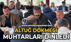 Altuğ Dökmeci muhtarları dinledi