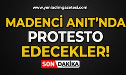 Madenci Anıtı'nda protesto edecekler!