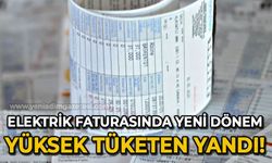 Elektrik faturasında yeni dönem: Yüksek tüketenin cebi yanacak!