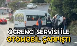 Öğrenci servisi ile otomobil çarpıştı