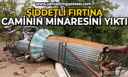 Şiddetli fırtına cami minaresini yıktı