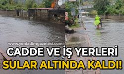 Cadde ve işyerleri sular altında kaldı