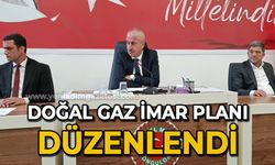 Doğal gaz imar planı düzenlendi