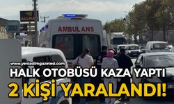 Halk otobüsü ile otomobil çarpıştı: 2 yaralı