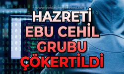 "Hazreti Ebu Cehil" grubu çökertildi