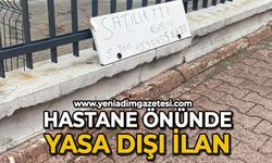 Hastane önünde yasa dışı ilan!