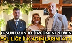 Efsun Uzun ile Ercüment Yenen evliliğe ilk adımı attılar